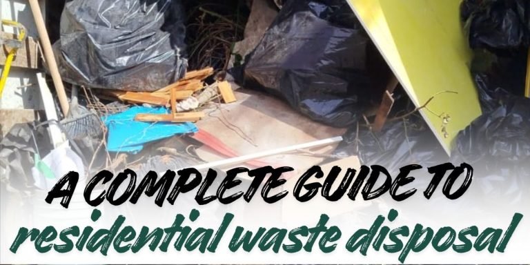 A Complete Guide to residential waste disposal