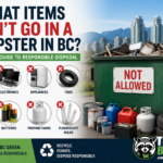 What Items Can't Go in a Dumpster in BC? | Trash Bandits