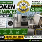 Quick Service for Broken Appliances Vancouver: Fast Appliance Removal & Recycling